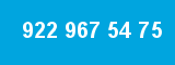 922 967 54 75